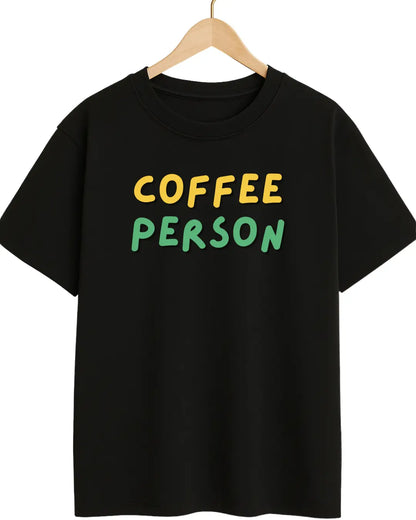 Black t-shirt with 'COFFEE PERSON'