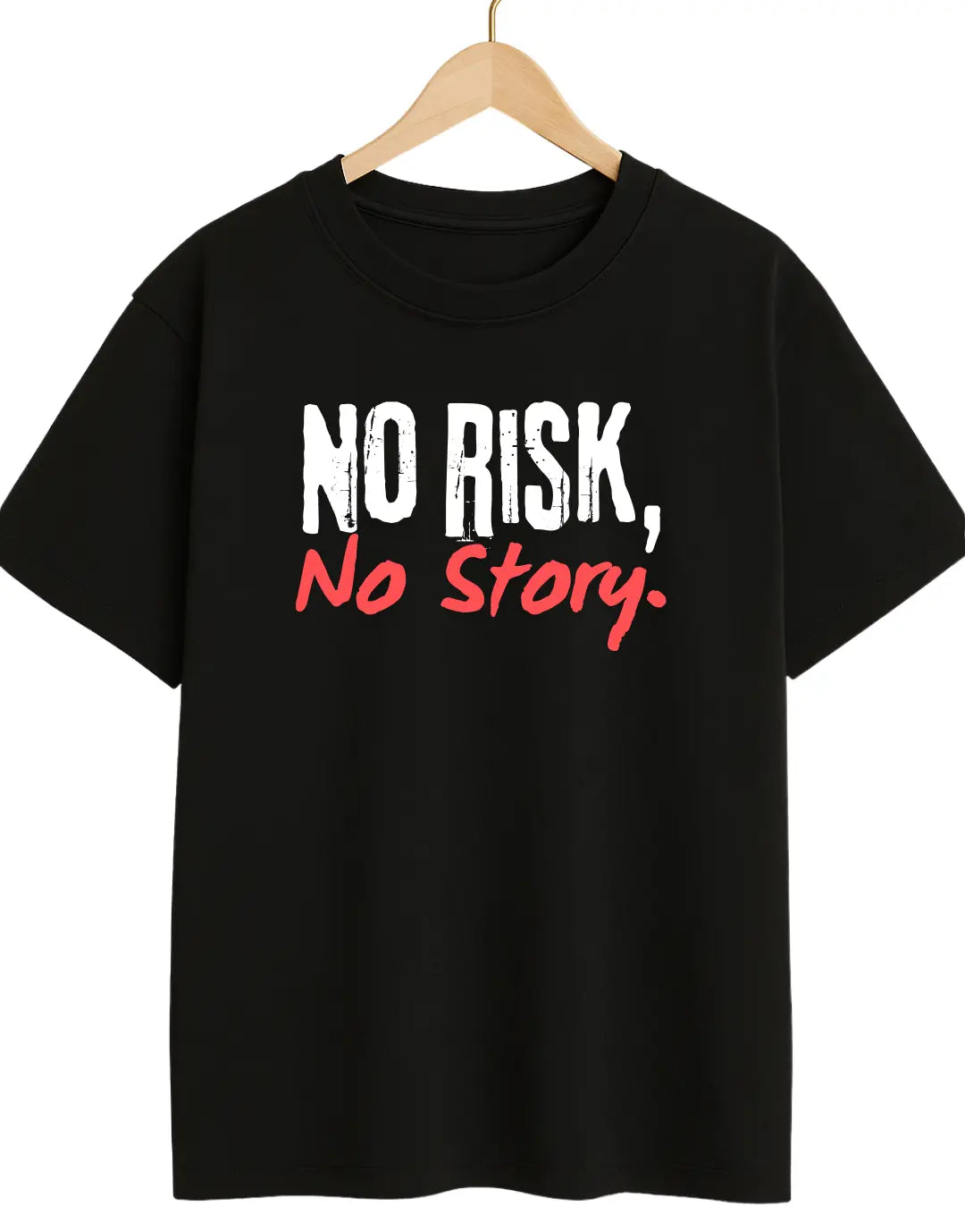 Black t-shirt with 'No Risk, No Story' text