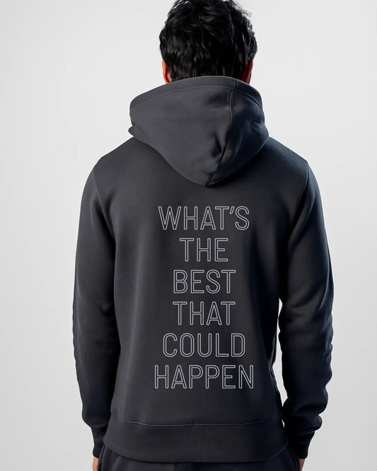 What's the best that could happen Hoodie